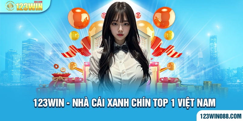 123Win - Nhà Cái Xanh Chín Hàng Đầu Tại Việt Nam 2024