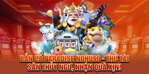Bắn Cá Paradise