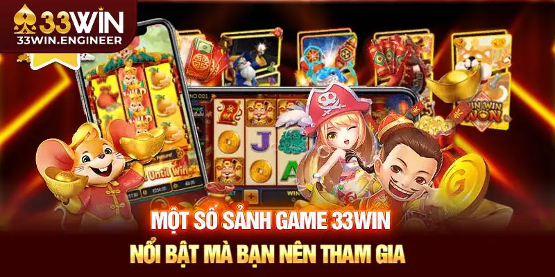Một số sảnh game nổi bật mà bạn nên tham gia