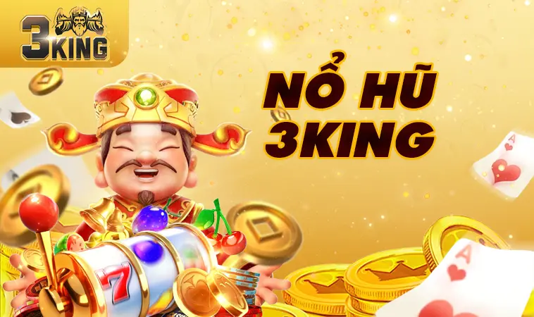 Nổ Hũ 3King Nổ Hũ 3King