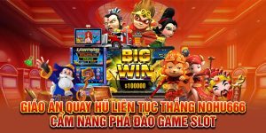Giáo án quay hũ liên tục thắng