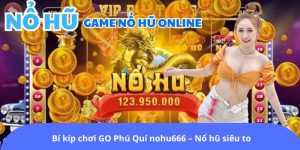 Go Phú Quí Nohu666