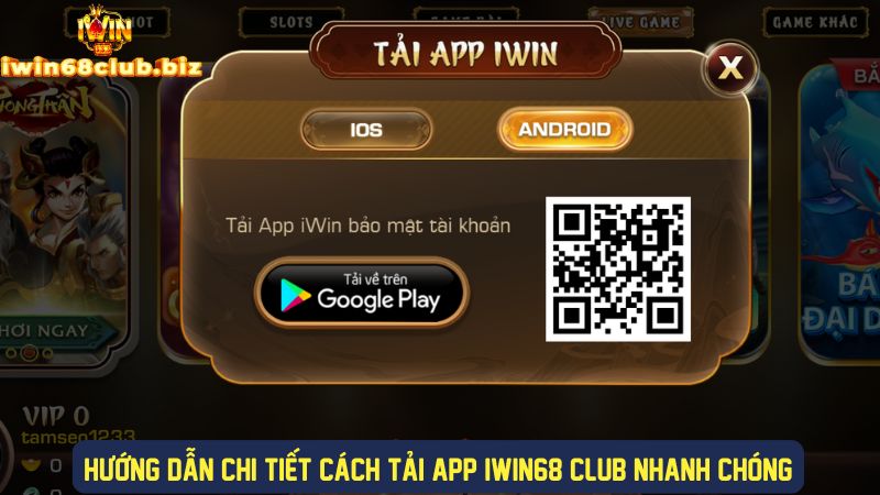 IWIN68 - Tải App Iwin68 Club độc quyền tại iwin68club.biz 6 Các thao tác để tải app IWIN68 về thiết bị