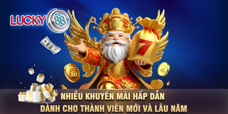 Nhiều khuyến mãi hấp dẫn dành cho thành viên mới và lâu năm Nhiều khuyến mãi hấp dẫn dành cho thành viên mới và lâu năm