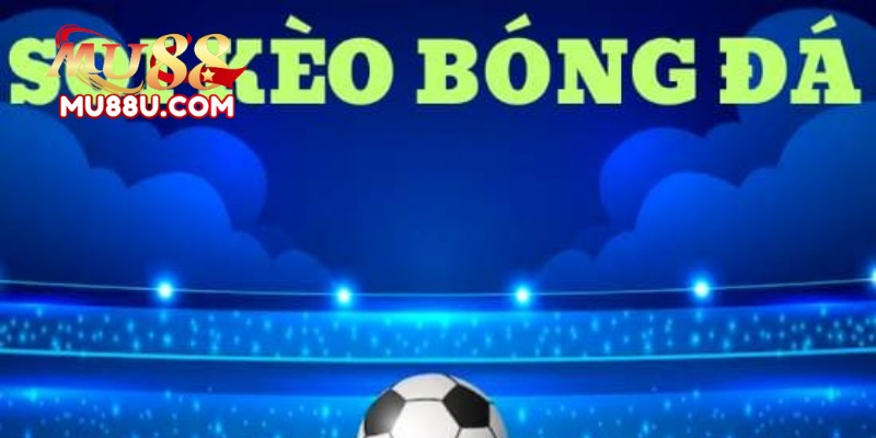 Kèo Chấp 1 Trái