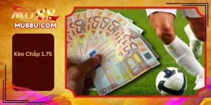 Kèo Chấp 1.75