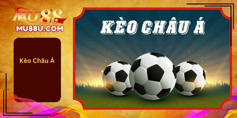 Kèo Châu Á