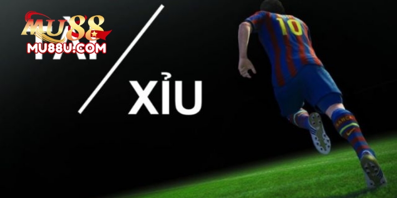 Kèo Tài Xỉu