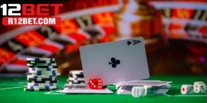 Luật Chơi Xì Tố - Thông Tin Cần Biết Khi Đặt Cược Tại 12BET