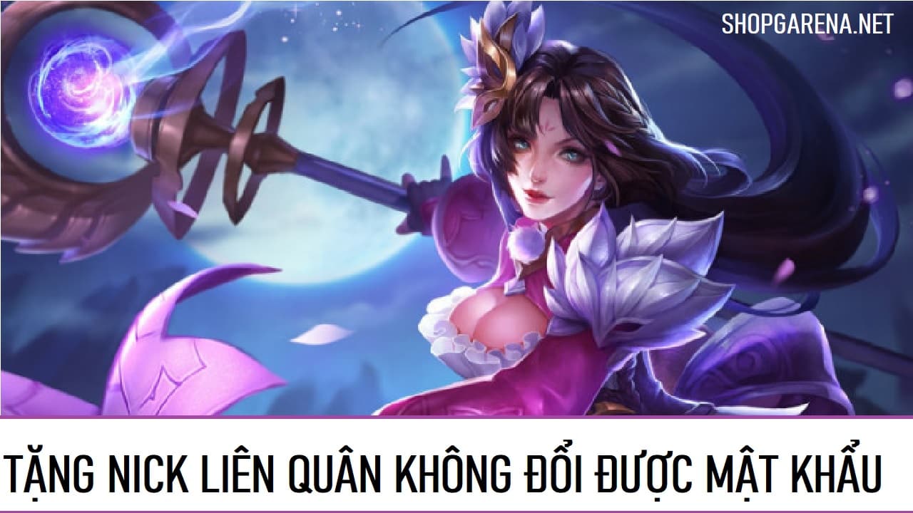 Tang Nick Lien Quan Khong Doi Duoc Mat Khau