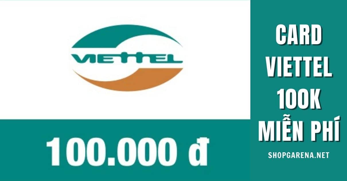 Card Viettel 100k Mien Phi