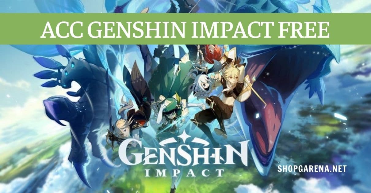 Acc Genshin Impact Free