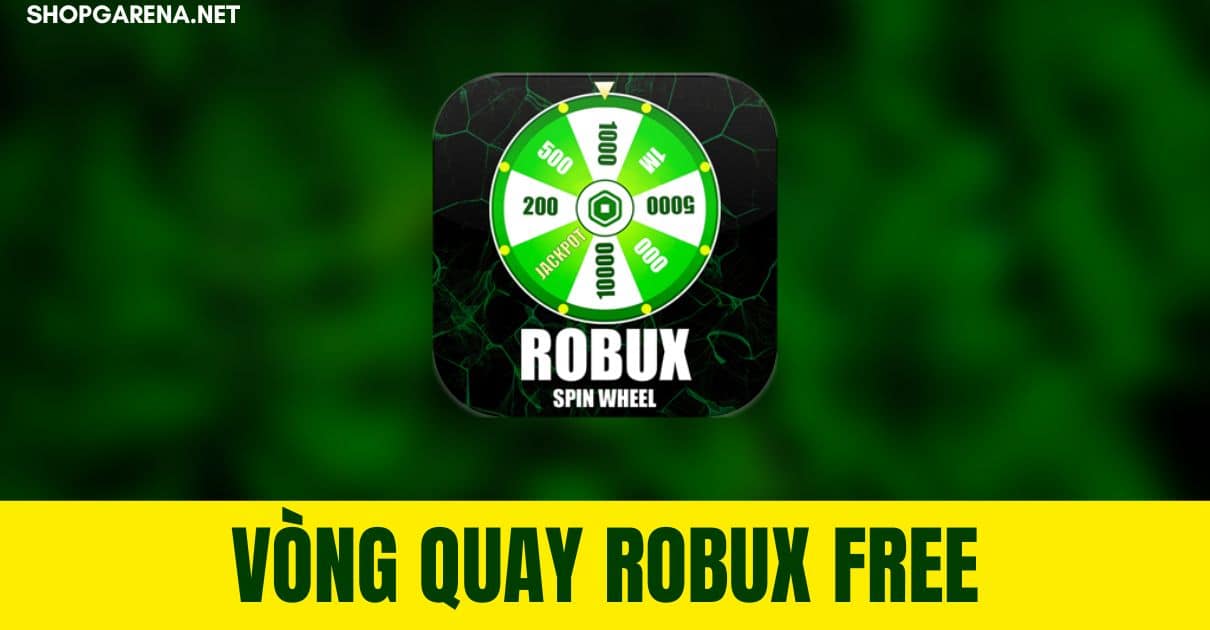 Vong Quay Robux Free