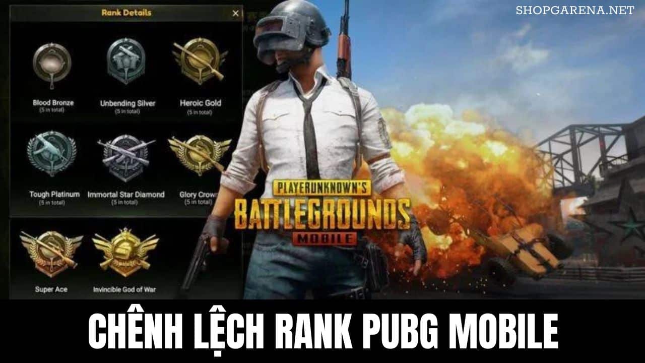 Chenh Lech Rank Pubg Mobile