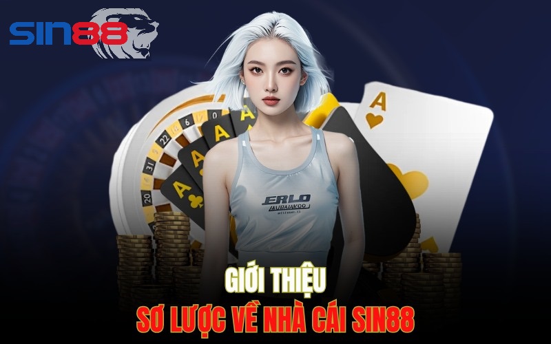 Giới thiệu về sân chơi cá cược sin88