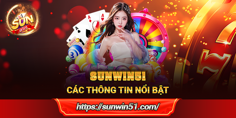 Các thông tin nổi bật về Sunwin