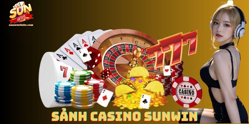 SUNWIN Cá cược casino hấp dẫn trên hệ thống của Sunwin