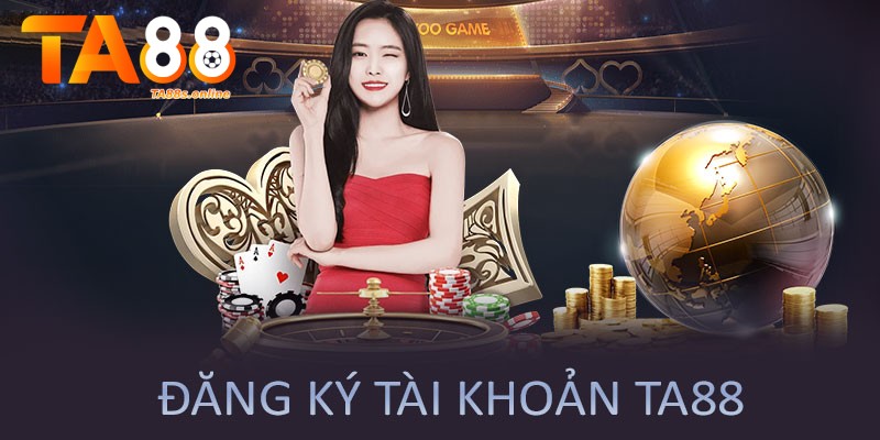 TA88 – Link Truy Cập TA88 Chính Thức Nhận Thưởng 88k 14 Đăng ký account tại nhà cái TA88