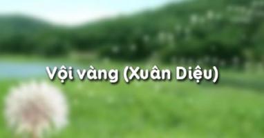 Bài văn cảm nhận 13 câu thơ đầu trong bài thơ Vội vàng (Xuân Diệu) hay nhất