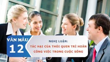 Bài văn nghị luận về tác hại của thói quen trì hoãn công việc trong cuộc sống hay nhất
