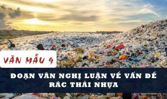 Bài văn nghị luận về vấn đề rác thải nhựa (lớp 9) hay nhất