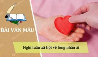 Bài văn nghị luận xã hội về lòng nhân ái hay nhất
