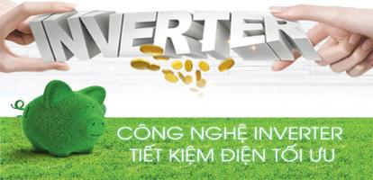 Lợi ích quan trọng nhất của ông nghệ Inverter trên thiết bị điện gia dụng