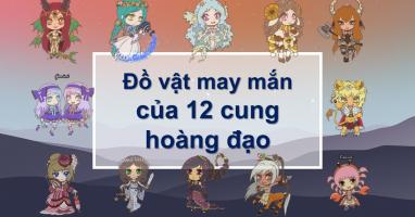 Đồ vật mang lại may mắn cho 12 cung Hoàng Đạo trong năm mới Quý Mão