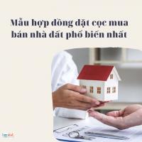 Mẫu hợp đồng đặt cọc mua bán nhà đất phổ biến nhất hiện nay