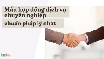 Mẫu hợp đồng dịch vụ chuyên nghiệp, chuẩn pháp lý nhất