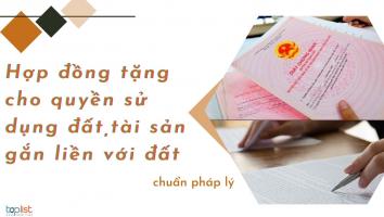 Mẫu hợp đồng tặng cho quyền sử dụng đất, tài sản gắn liền với đất chuẩn pháp lý nhất