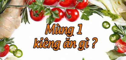 Món ăn cần tránh trong ngày Tết cổ truyền Việt Nam