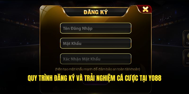 Quy trình đăng ký và trải nghiệm cá cược tại YO88